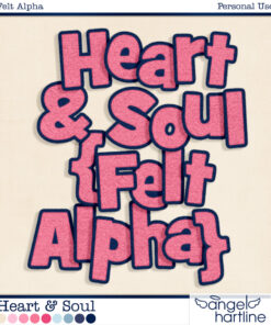Heart & Soul [Felt Alpha]