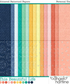 This Beautiful Life [Glittered Papers]